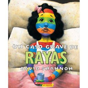 Un Caso Grave de Rayas (a Bad Case of Stripes) -- David Shannon